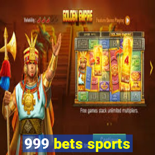 999 bets sports